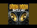 DOOH DOOH (BATTLE MIX)