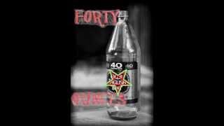 FORTY OUNCES - The Company you Keep