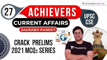 Day 27 | 120 days Current Affairs based MCQs Series | Crack UPSC CSE Prelims 2021 by Saurabh Pandey