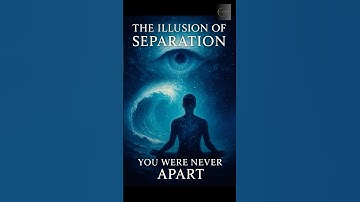 The Illusion of Separation: You Were Never Apart #shorts