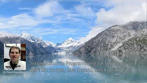 Introduction to Programming for Engineers: MATLAB Scripts, Live Scripts, and Functions