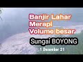 Banjir Lahar Dingin Merapi Volume Besar Sungai Boyong