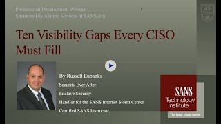 10 Visibility Gaps Every CISO Must Fill | SANS.edu