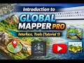 Introduction to Global Mapper Pro: Interface, Tools (Tutorial 1) #global #globalmapper