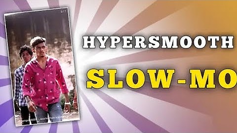 Hyper Smooth Slow Motion Videos Editing | Smooth Slow Motion Best App | Instagram Reel |