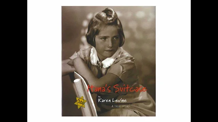 Hana's Suitcase, by Karen Levine