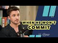 "He STILL Won't Commit . . . Should I Walk Away?" | Matthew Hussey