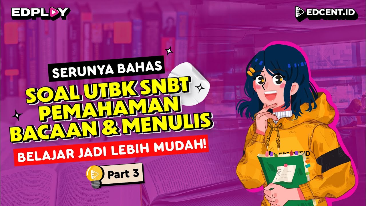 Soal Pemahaman Bacaan dan Menulis | Soal Asli UTBK SNBT | Part. 3
