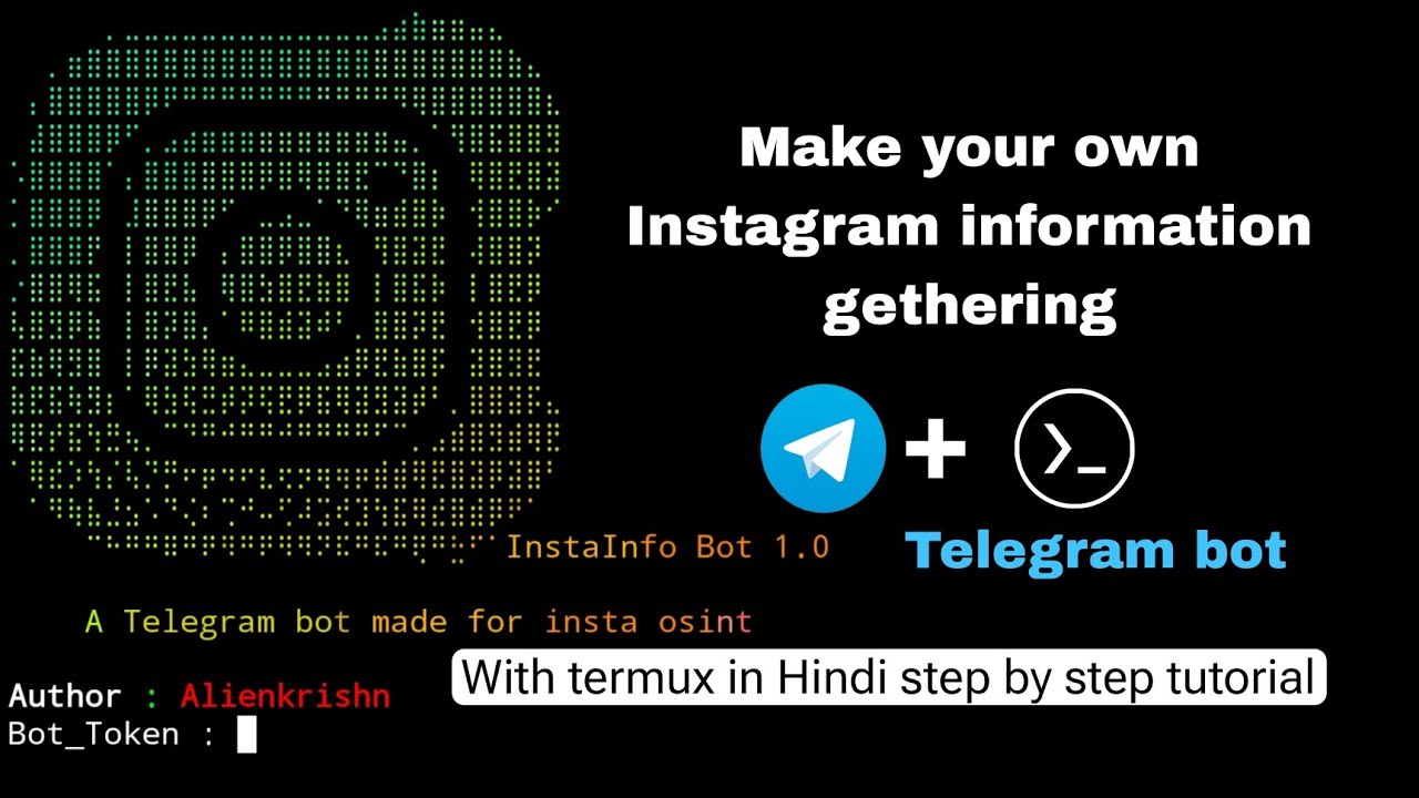 Termux Python Instagram Create Your Own Instagram account Information Gathering Telegram Bot ...