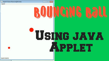 Bouncing ball using java applet in Bengali By Sanjay Sir|How to create bouncing ball animation java