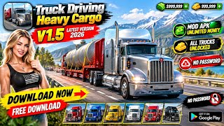 🚛Truck Driving Heavy Cargo Mod Apk v1.5.6 Unlimited Money💰 & All Trucks Unlocked Latest Version 2026 screenshot 4