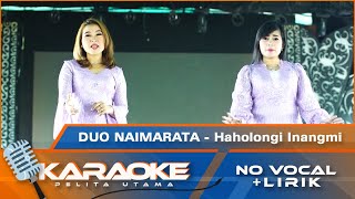 Duo Naimarata - Haholongi Inangmi Lagu Batak Terbaik Karaoke - No Vocal