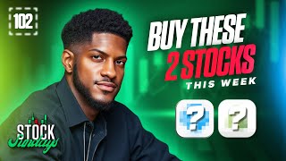 I LOVE THESE 2 STOCKS THAT WILL EXPLODE next week! Stock Sundays EP 102