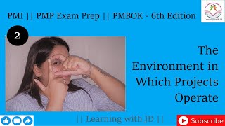 The Environment in Which Projects Operate | PMP | PMI | PMBOK - 6th Edition | Learning with JD |