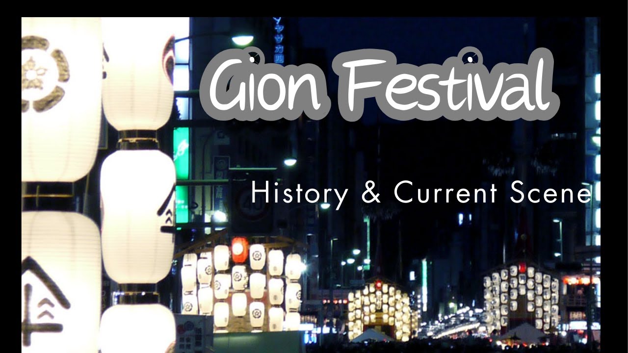 Gion Festival History and Current scene #japaneseculture #japan # ...