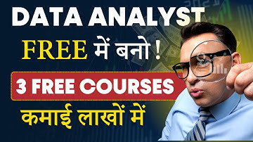 Data Analyst FREE में बनो! | Top 3 FREE Courses | ₹1 Lakh/Month | Data Analysis