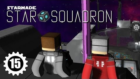STARMADE: StarSquad | DEATHSAFE! | S2E15