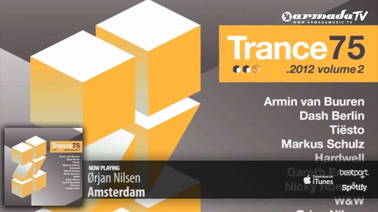 Orjan Nilsen - Amsterdam (Trance 75 - 2012, Vol. 2 preview)