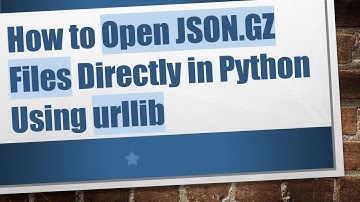 How to Open JSON.GZ Files Directly in Python Using urllib