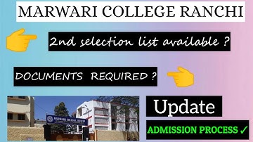 MARWARI COLLEGE RANCHI 2ND LIST AVILABLE MA MSC MCOM || 3RD LIST AYEGI KYA?