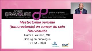 Soirée Bravoure 2020 : Mastectomie partielle (tumorectomie) en cancer du sein : les nouveautés