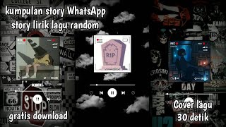 Versi lirik lagu🎶 || Story Wa Viral Tiktok Kumpulan Story Lirik lagu Random