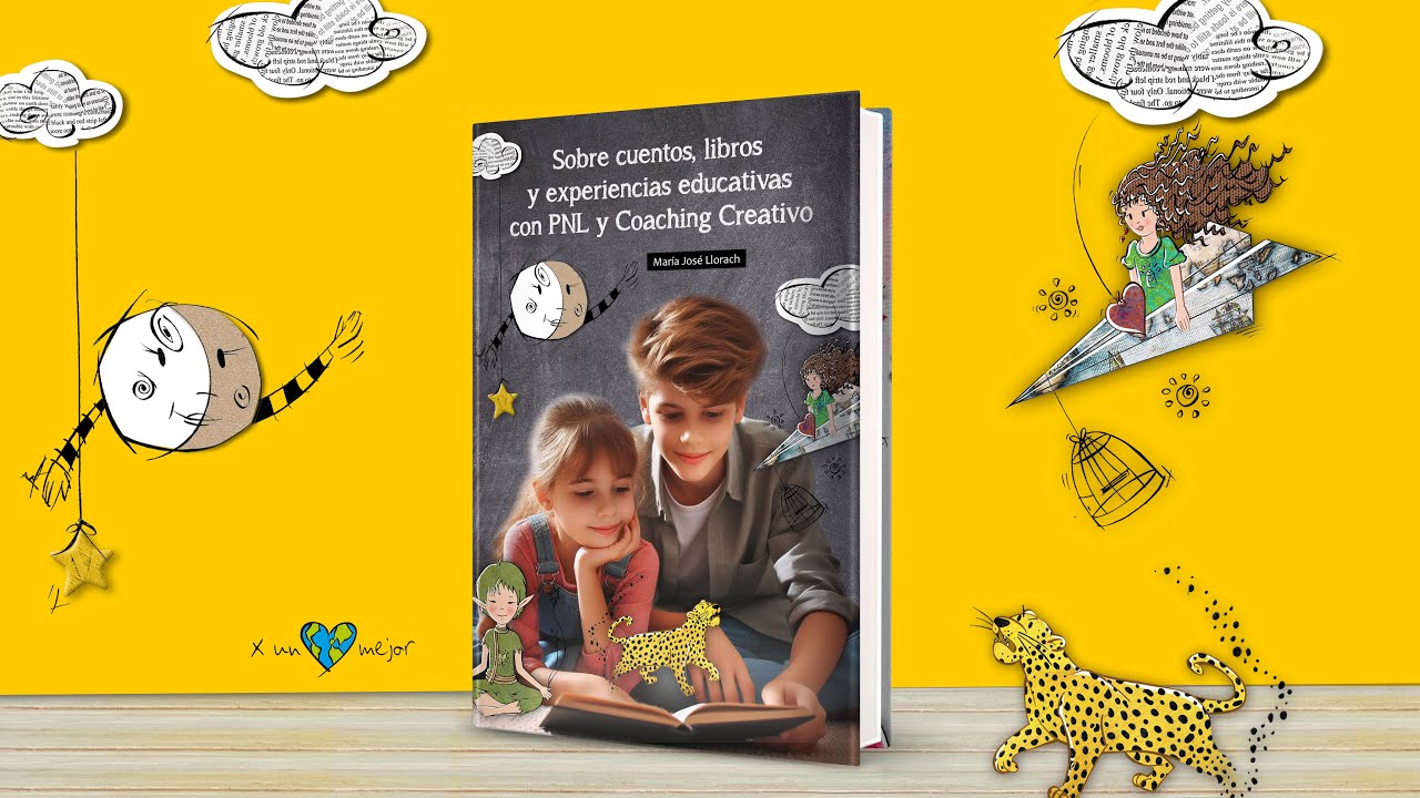 Sobre el libro «Sobre cuentos, libros y experiencias educativas con PNL y Coaching Creativo»