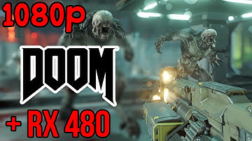 DOOM 2016 | AMD RX 480 | FRAME RATE | MAXED OUT (1080p)