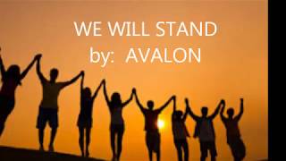 Watch Avalon We Will Stand video