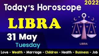 Aj Ka Din Kaisa Rahe Ga | Libra Daily Horoscope | Horoscope Today | Aj Ka Din | 31 May 2022