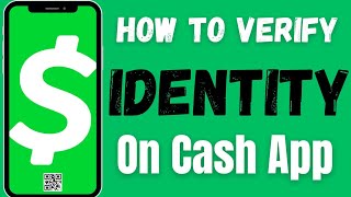 How to Verify Identity on Cash App | Verify Identity on Cash App | Cash App Identity Verification