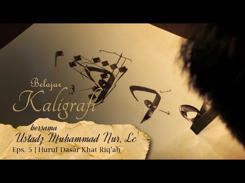 Belajar Kaligrafi bersama Ustadz Muhammad Nur Lc Eps 