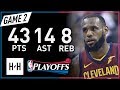 LeBron James EPIC Full Game 2 Highlights vs Raptors 2018 NBA Playoffs - 43 Pts, 14 Ast, MVP Mode!