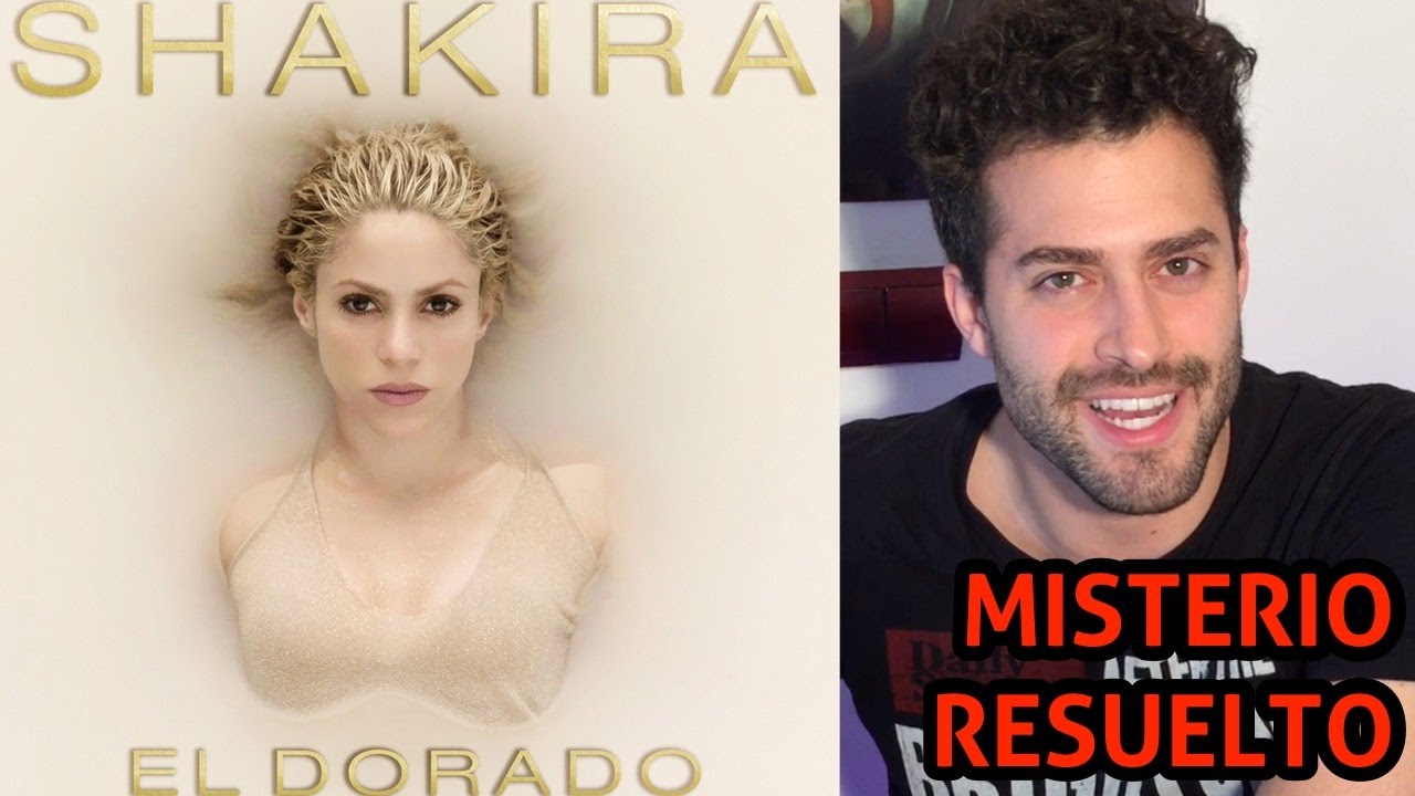 El misterio que guarda la portada del disco de Shakira: EL DORADO - thptnganamst.edu.vn