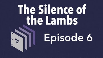 Episode 6 — The Silence of the Lambs | Beyond the Screenplay