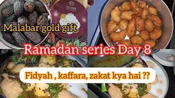 Ramadan series Day 8| Fidya , kaffara, zakat kya hai? Malabar gold taraf se gift ya