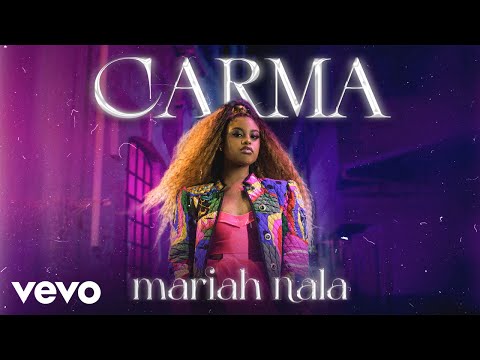 Mariah Nala - Carma (Clipe Oficial)