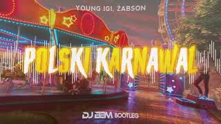 Young igi, Żabson - Polski karnawał (DJ BBM BOOTLEG)