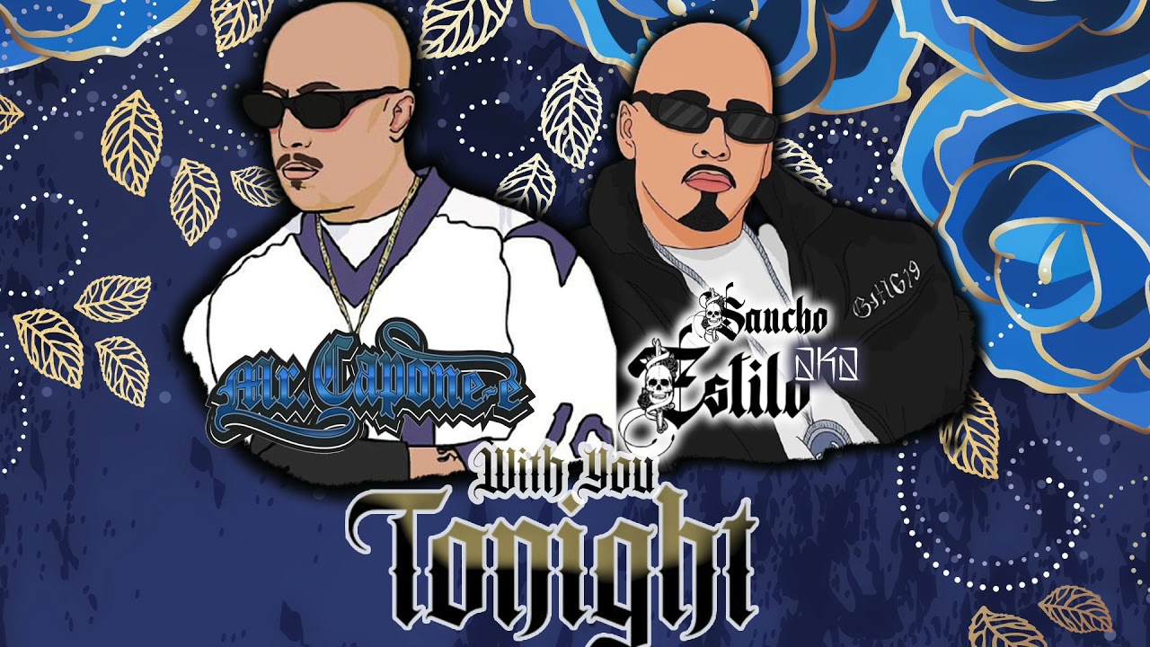 Mr.Capone-E - With You Tonight Feat. Sancho Aka Estilo (Official Audio)