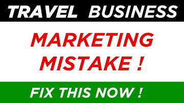 Travel Business MISTAKE: You’re LOSING CUSTOMERS & Don’t Even Know It!