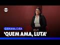 Depoimento - Edna Almeida Silva: "Quem ama, luta" | Quem Ama, Cuida | TV Globo