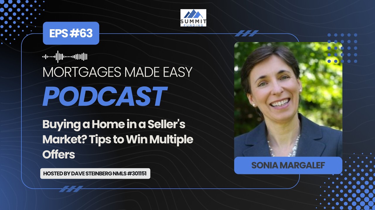 Episode 63: Buying a Home in a Seller's Market? Tips to Win Multiple Offers with Sonia Margalef