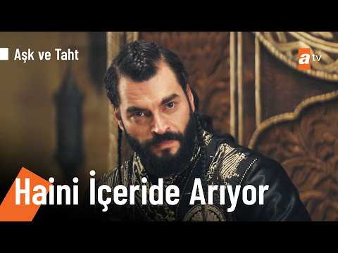 Sultan Alaeddin haini içeride arıyor! - Aşk ve Taht 2. Bölüm