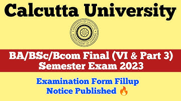 Calcutta University Final Semester Exam 2023 Form Fillup, CU BA/BSc/Bcom 6th Sem & Part 3 Exam