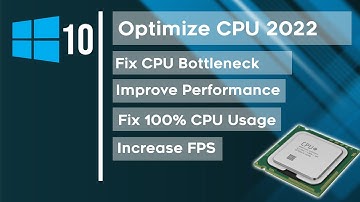 How To Optimize CPU/Processor For Gaming & Performance in 2022 - BOOST FPS & Fix STUTTERS