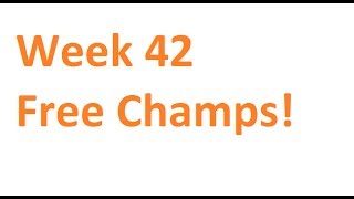 League of Legends, Free Champion Rotation Week 42