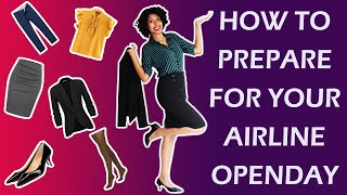 HoW to prepare for your AIRLINE OPEN DaY and WHAT to WEAR for it!!