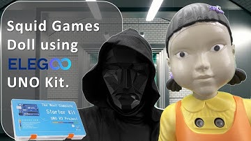 Squid Games Doll using ELEGOO UNO R3 kit