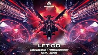 Tatsunoshin & Massive New Krew - Let Go (feat.SONJA)