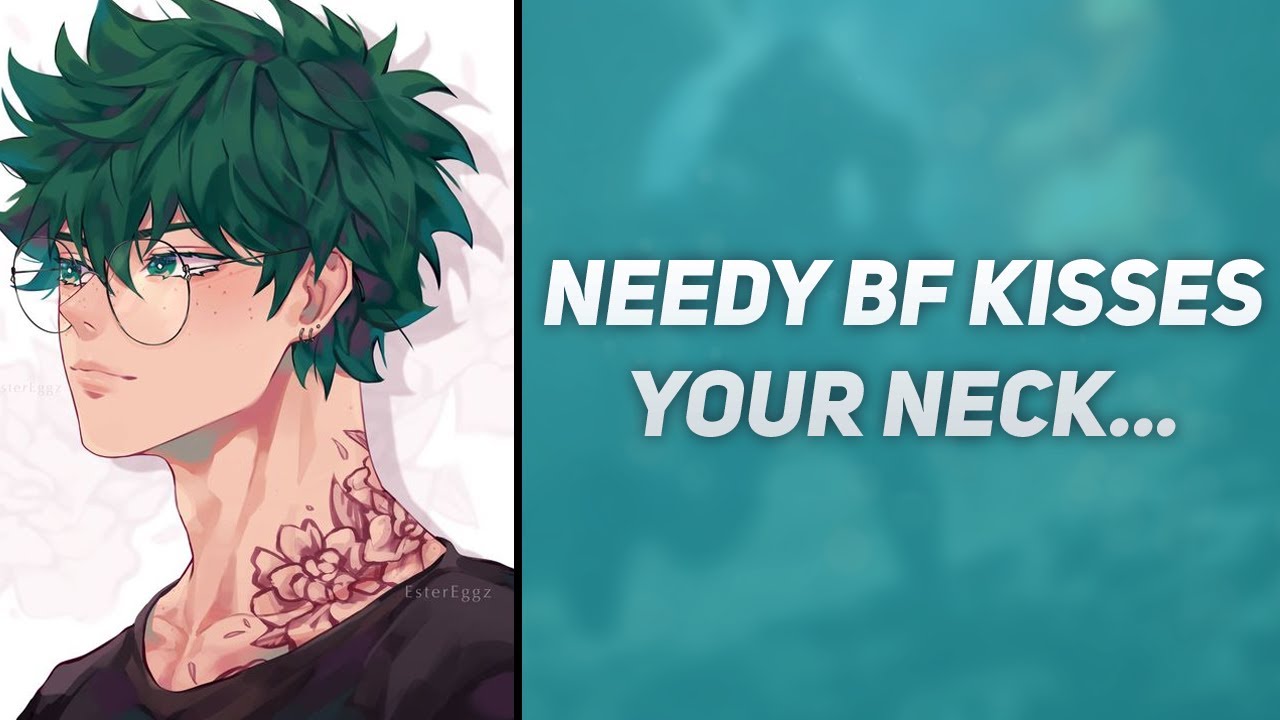 Needy Boyfriend Kisses Your Neck.. [Late Night] [Sleep Aid] [Comfort] [Clingy]